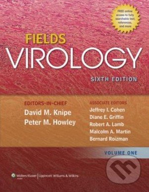 Fields Virology - David M. Knipe, Peter M. Howley, Lippincott Williams & Wilkins, 2013