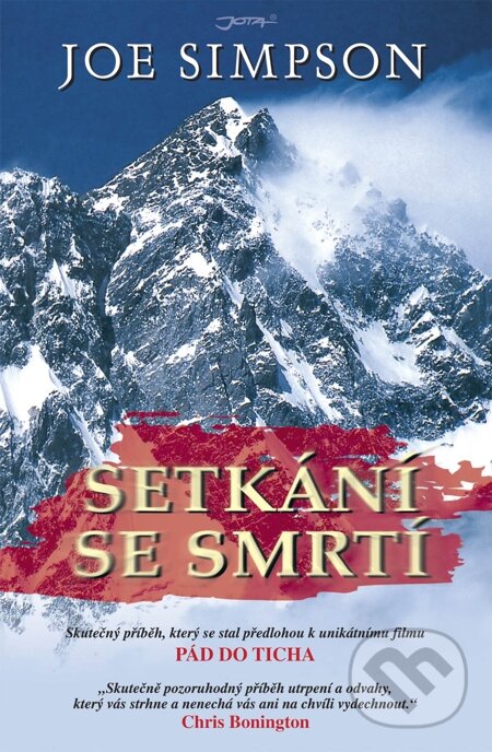 E-kniha: Setkání se smrtí (Joe Simpson). Jota, 2001 E-kniha: Setkání se smrtí (Joe Simpson). Jota, 2001