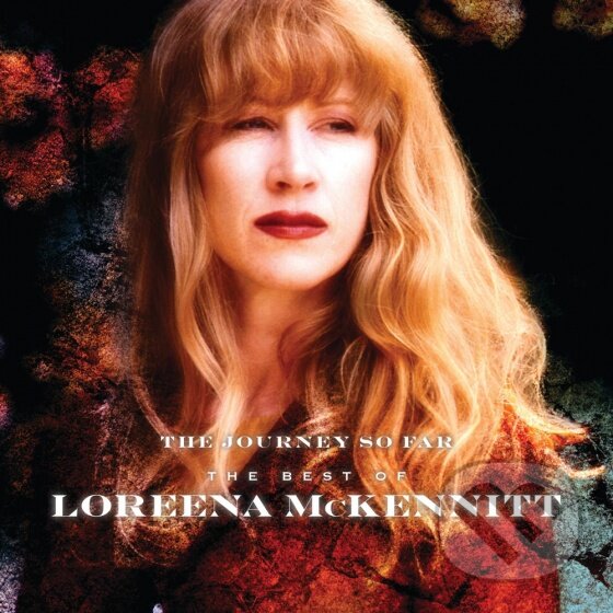 Hudební CD: Loreena McKennitt: The Journey So Far (Universal Music). Universal Music, 2014 Hudební CD: Loreena McKennitt: The Journey So Far (Universal Music). Universal Music, 2014