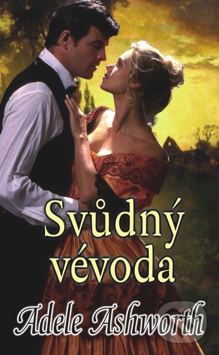 E-kniha: Svůdný vévoda (Adele Ashworth). Baronet, 2014 E-kniha: Svůdný vévoda (Adele Ashworth). Baronet, 2014