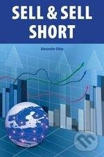 Kniha: Sell & Sell Short (Alexander Elder). Impossible, 2014 Kniha: Sell & Sell Short (Alexander Elder). Impossible, 2014