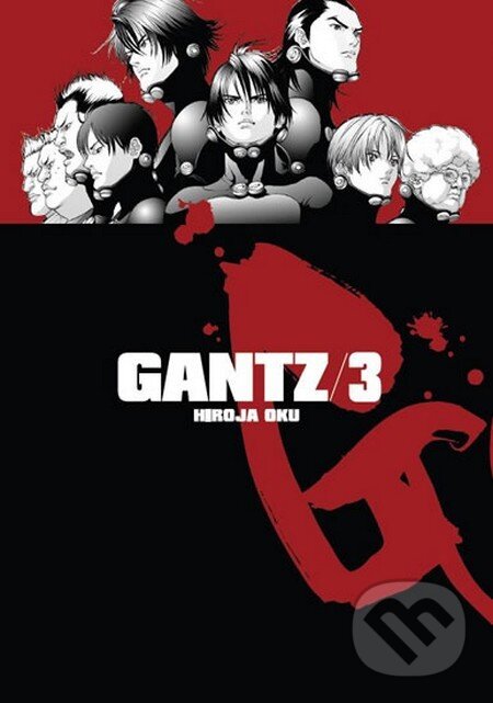 Kniha: Gantz 3 (Hiroja Oku). Crew, 2014 Kniha: Gantz 3 (Hiroja Oku). Crew, 2014