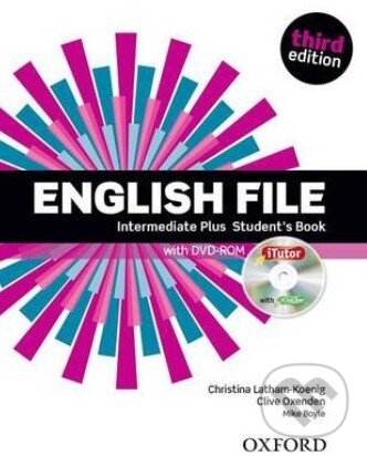 Kniha: New English File - Intermediate Plus: Student's Book with DVD-ROM (Christina Latham-Koenig a kolektiv). Oxford University Press, 2014 Kniha: New English File - Intermediate Plus: Student's Book with DVD-ROM (Christina Latham-Koenig a kolektiv). Oxford University Press, 2014
