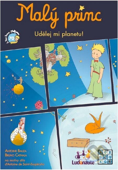 Společenská hra: Malý princ: Udělej mi planetu! (Antoine Bauza a Bruno Cathala). REXhry, 2014 Společenská hra: Malý princ: Udělej mi planetu! (Antoine Bauza a Bruno Cathala). REXhry, 2014