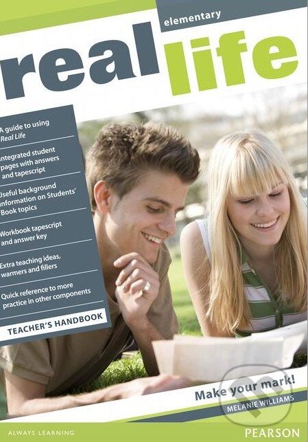 Kniha: Real Life - Elementary - Teacher's Handbook (Melanie Williams). Pearson, Longman, 2010 Kniha: Real Life - Elementary - Teacher's Handbook (Melanie Williams). Pearson, Longman, 2010