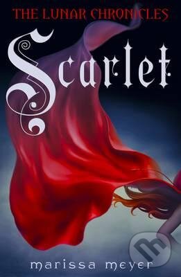 Kniha: Scarlet (Marissa Meyer). Penguin Books, 2013 Kniha: Scarlet (Marissa Meyer). Penguin Books, 2013