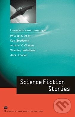 Kniha: Science Fiction Stories (Jack London, Philip K. Dick a kolektív). MacMillan, 2009 Kniha: Science Fiction Stories (Jack London, Philip K. Dick a kolektív). MacMillan, 2009