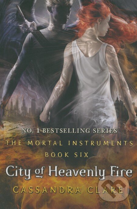 Kniha: The Mortal Instruments: City of Heavenly Fire (Cassandra Clare). Walker books, 2014 Kniha: The Mortal Instruments: City of Heavenly Fire (Cassandra Clare). Walker books, 2014