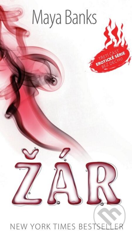 E-kniha: Žár (Maya Banks). Baronet, 2014 E-kniha: Žár (Maya Banks). Baronet, 2014