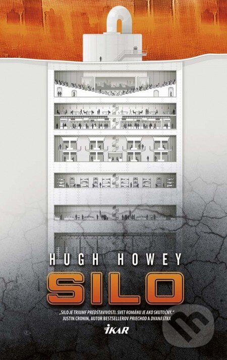 Kniha: Silo (Hugh Howey). Ikar, 2014 Kniha: Silo (Hugh Howey). Ikar, 2014