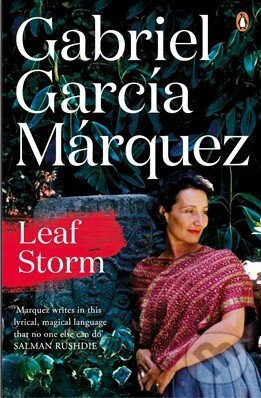 Kniha: Leaf Storm (Gabriel García Márquez). Penguin Books, 2014 Kniha: Leaf Storm (Gabriel García Márquez). Penguin Books, 2014