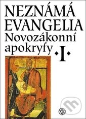 Kniha: Novozákonní apokryfy I.: Neznámá evangelia (Jan A. Dus a Petr Pokorný). Vyšehrad, 2014 Kniha: Novozákonní apokryfy I.: Neznámá evangelia (Jan A. Dus a Petr Pokorný). Vyšehrad, 2014