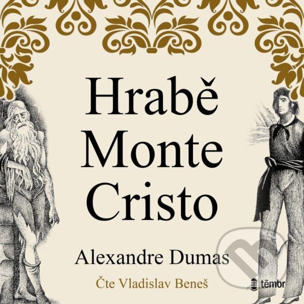 Audiokniha: Hrabě Monte Cristo (Alexandre Dumas). Témbr, 2022 Audiokniha: Hrabě Monte Cristo (Alexandre Dumas). Témbr, 2022