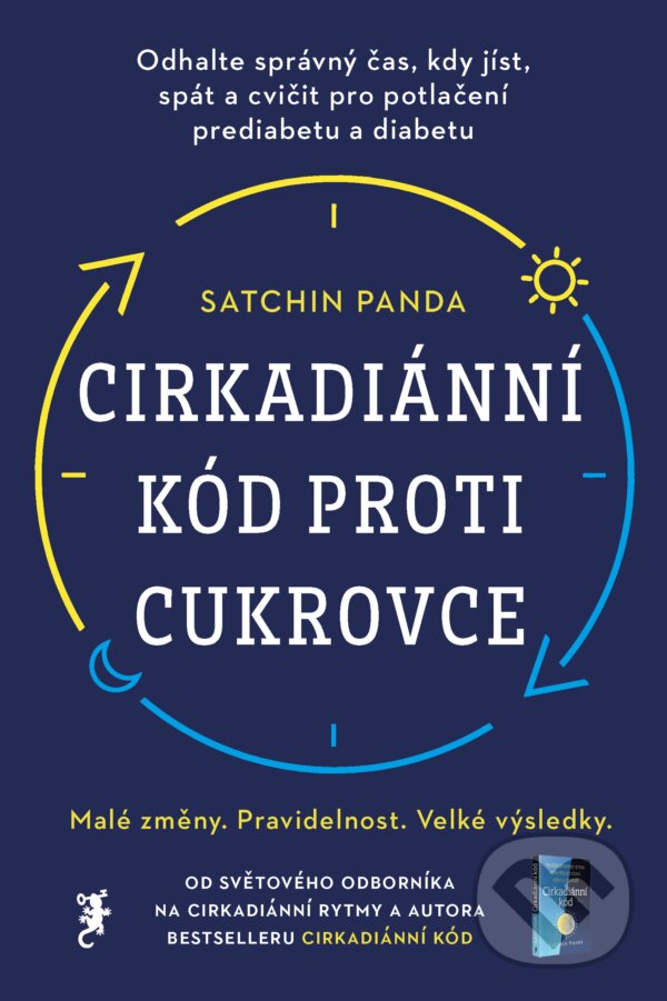 Kniha: Cirkadiánní kód proti cukrovce (Satchin Panda). Jan Melvil publishing, 2022 Kniha: Cirkadiánní kód proti cukrovce (Satchin Panda). Jan Melvil publishing, 2022