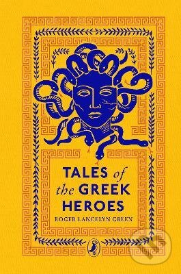 Kniha: Tales of the Greek Heroes (Roger Lancelyn Green). Penguin Books, 2022 Kniha: Tales of the Greek Heroes (Roger Lancelyn Green). Penguin Books, 2022
