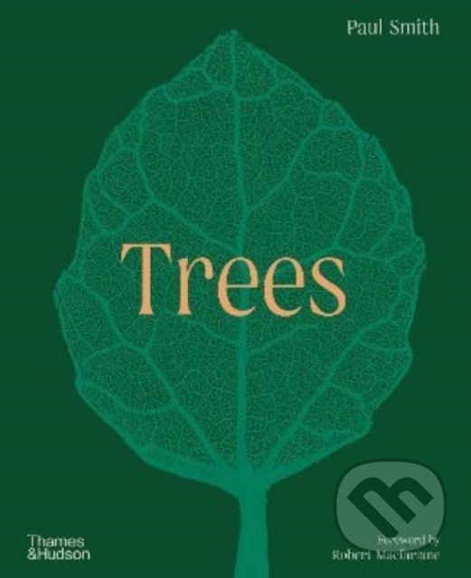 Kniha: Trees (Paul Smith). Thames & Hudson, 2022 Kniha: Trees (Paul Smith). Thames & Hudson, 2022