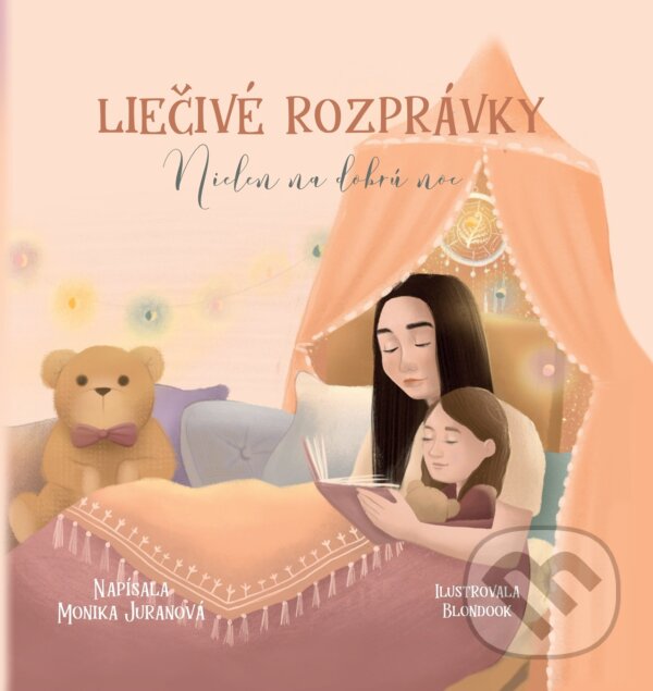 Kniha: Liečivé rozprávky (Monika Juranová). Monika Juranová, 2022 Kniha: Liečivé rozprávky (Monika Juranová). Monika Juranová, 2022