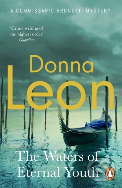 Kniha: The Waters of Eternal Youth (Donna Leon). Cornerstone, 2022 Kniha: The Waters of Eternal Youth (Donna Leon). Cornerstone, 2022