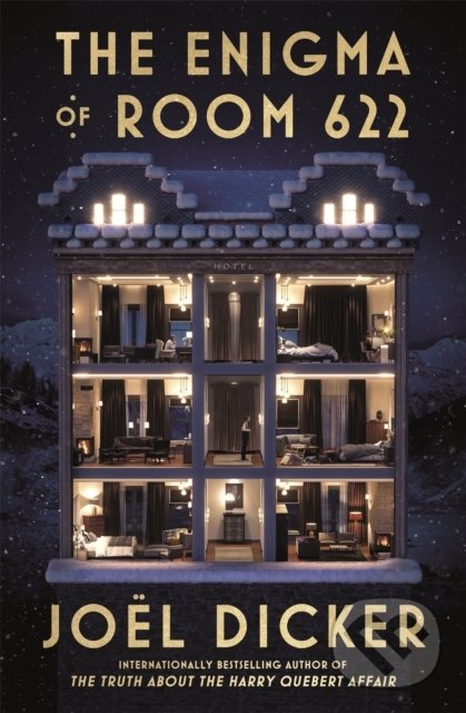 Kniha: Enigma of Room 622 (Joël Dicker). Quercus, 2022 Kniha: Enigma of Room 622 (Joël Dicker). Quercus, 2022