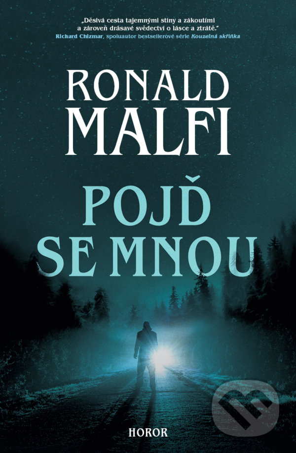 Kniha: Pojď se mnou (Ronald Malfi). Fobos, 2022 Kniha: Pojď se mnou (Ronald Malfi). Fobos, 2022