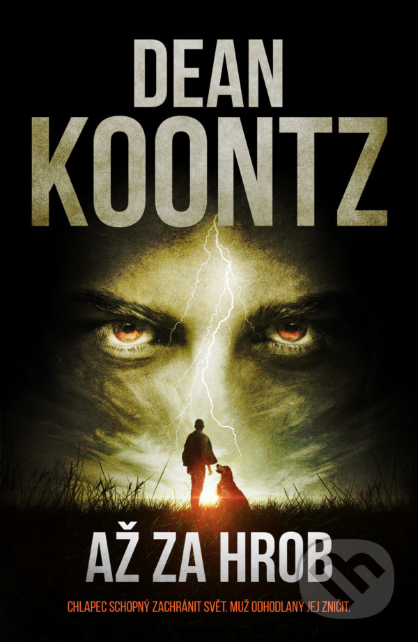Kniha: Až za hrob (Dean Koontz). Fobos, 2022 Kniha: Až za hrob (Dean Koontz). Fobos, 2022