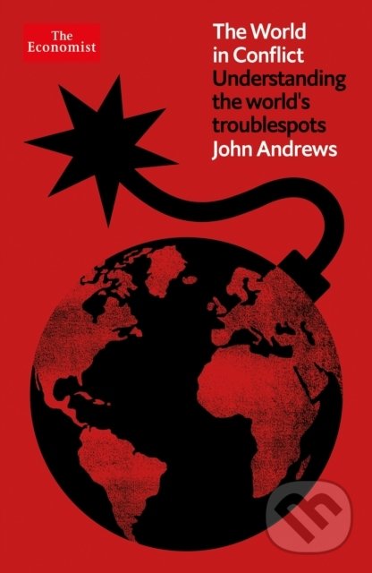 Kniha: World in Conflict (John Andrews). Profile Books, 2022 Kniha: World in Conflict (John Andrews). Profile Books, 2022
