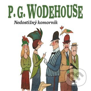 Audiokniha: Nedostižný komorník (P.G. Wodehouse). Tympanum, 2022 Audiokniha: Nedostižný komorník (P.G. Wodehouse). Tympanum, 2022