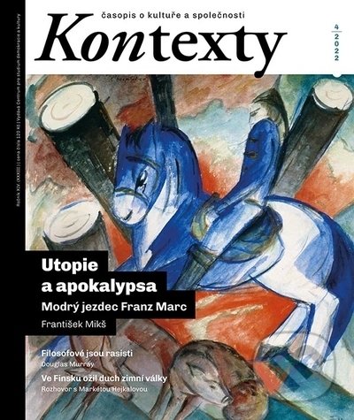 Kniha: Kontexty 4/2022 (Centrum pro studium demokracie a kultury). Centrum pro studium demokracie a kultury, 2022 Kniha: Kontexty 4/2022 (Centrum pro studium demokracie a kultury). Centrum pro studium demokracie a kultury, 2022