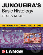 Kniha: Junqueira's Basic Histology (Anthony L. Mescher). McGraw-Hill, 2021 Kniha: Junqueira's Basic Histology (Anthony L. Mescher). McGraw-Hill, 2021