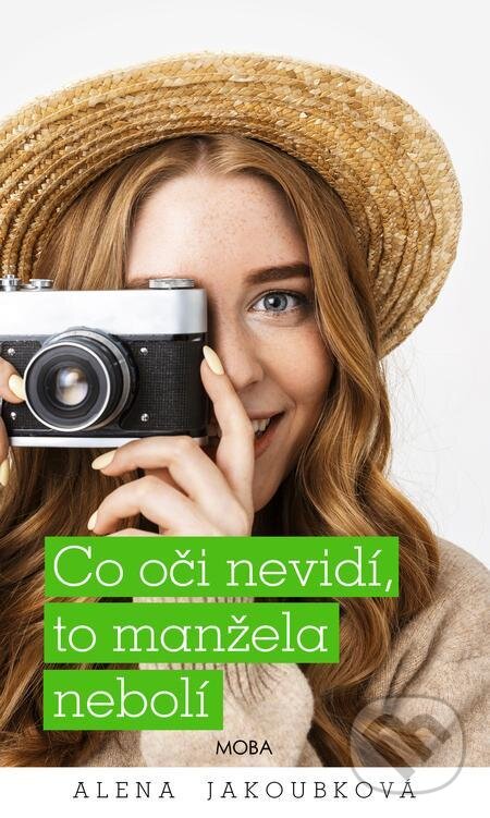 E-kniha: Co oči nevidí, to manžela nebolí (Alena Jakoubková). Moba, 2022 E-kniha: Co oči nevidí, to manžela nebolí (Alena Jakoubková). Moba, 2022