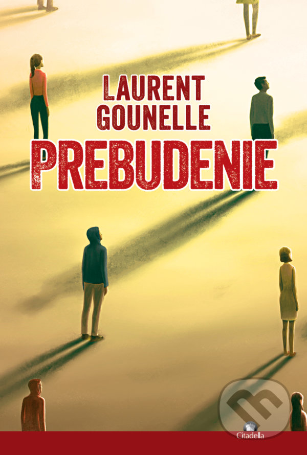 Kniha: Prebudenie (Laurent Gounelle). Citadella, 2022 Kniha: Prebudenie (Laurent Gounelle). Citadella, 2022