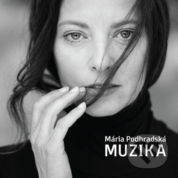 Hudební CD: Mária Podhradská: Muzika (Hudobné albumy). Hudobné albumy, 2022 Hudební CD: Mária Podhradská: Muzika (Hudobné albumy). Hudobné albumy, 2022