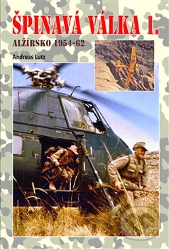Kniha: Špinavá válka 1. (Andreas Lutz). Českycestovatel.cz, 2014 Kniha: Špinavá válka 1. (Andreas Lutz). Českycestovatel.cz, 2014