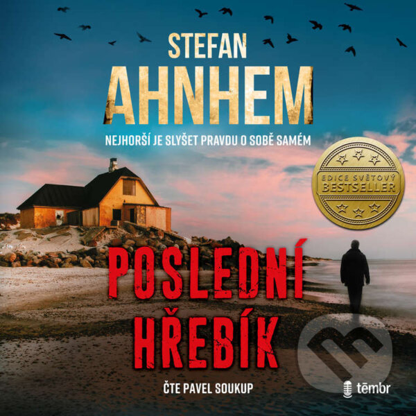 Audiokniha: Poslední hřebík (Stefan Ahnhem). Témbr, 2022 Audiokniha: Poslední hřebík (Stefan Ahnhem). Témbr, 2022