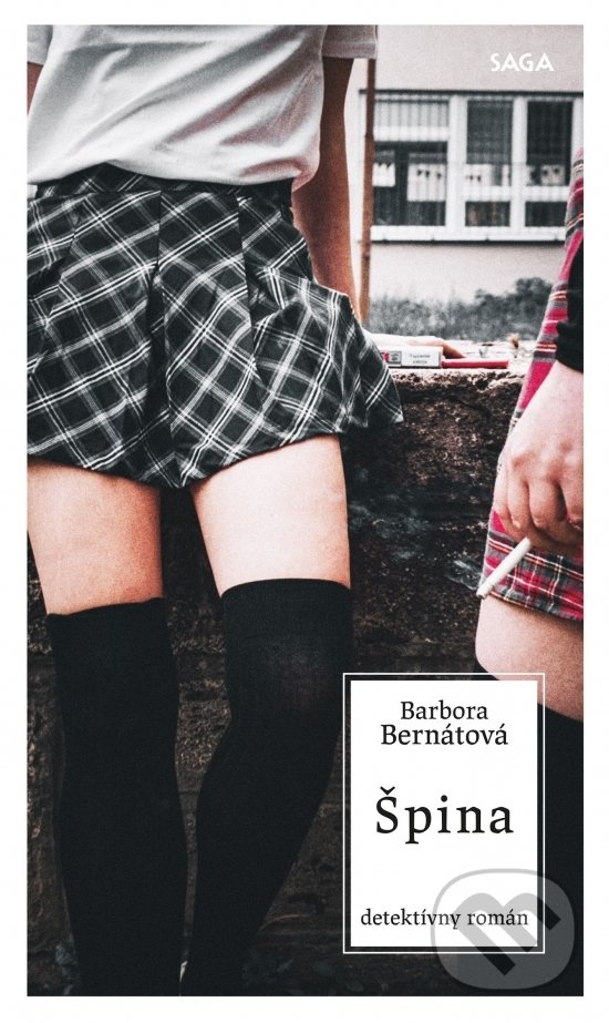 Kniha: Špina (Barbora Bernátová). Vydavateľstvo Saga, 2022 Kniha: Špina (Barbora Bernátová). Vydavateľstvo Saga, 2022