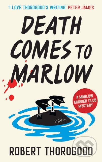 Kniha: Death Comes to Marlow (Robert Thorogood). HarperCollins, 2023 Kniha: Death Comes to Marlow (Robert Thorogood). HarperCollins, 2023