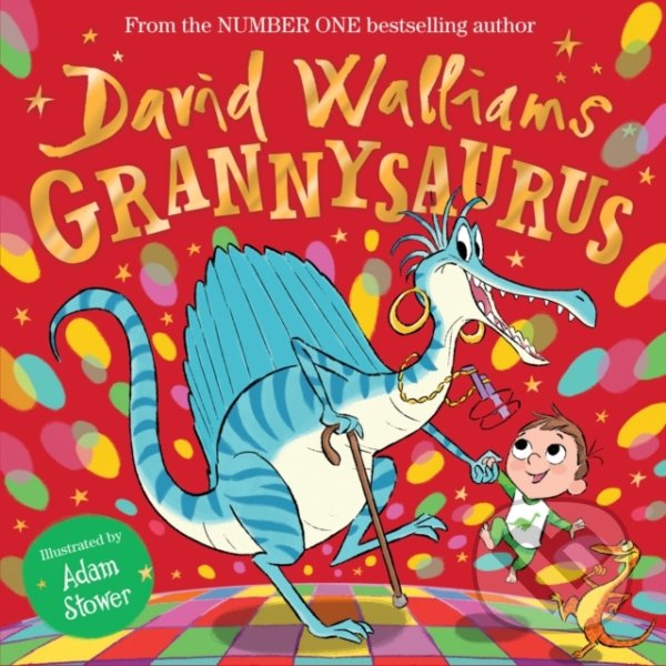 Kniha: Grannysaurus (David Walliams). HarperCollins, 2022 Kniha: Grannysaurus (David Walliams). HarperCollins, 2022
