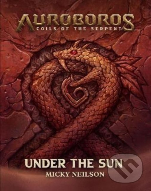 Kniha: Auroboros: Under The Sun (Micky Neilson). Titan Books, 2022 Kniha: Auroboros: Under The Sun (Micky Neilson). Titan Books, 2022