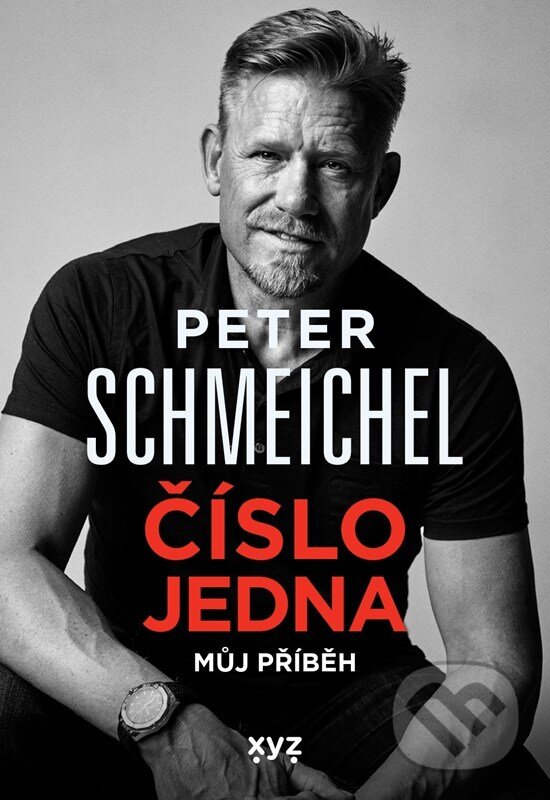 E-kniha: Peter Schmeichel: číslo jedna (Peter Schmeichel). XYZ, 2022 E-kniha: Peter Schmeichel: číslo jedna (Peter Schmeichel). XYZ, 2022