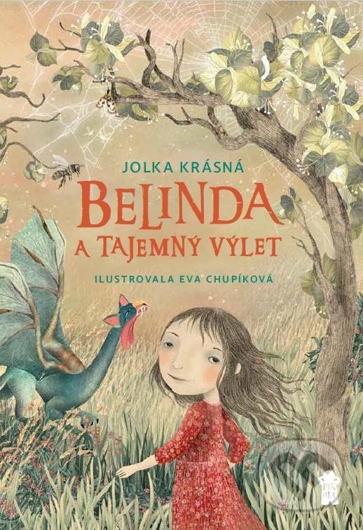 Kniha: Belinda a tajemný výlet (Jolka Krásná). Pikola, 2022 Kniha: Belinda a tajemný výlet (Jolka Krásná). Pikola, 2022