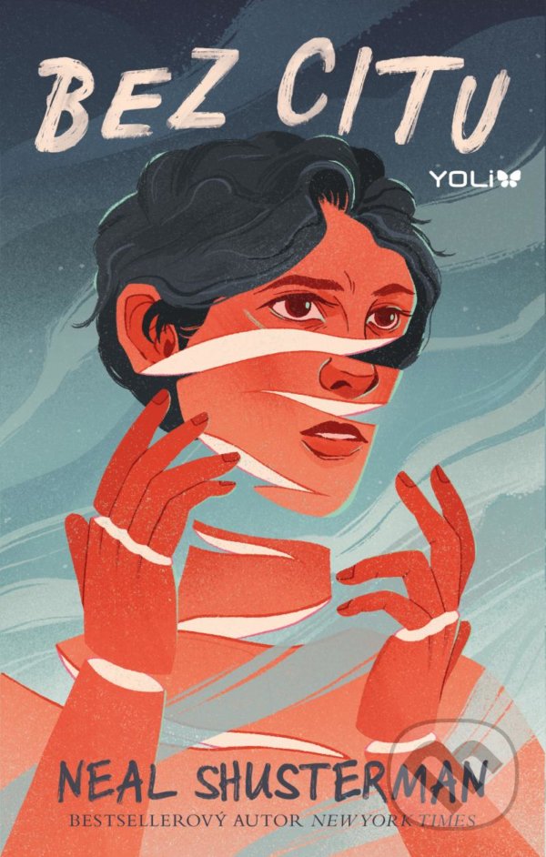 Kniha: Bez citu (Neal Shusterman). YOLi CZ, 2022 Kniha: Bez citu (Neal Shusterman). YOLi CZ, 2022