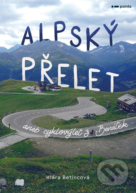 Kniha: Alpský přelet (Klára Betincová). Pointa, 2022 Kniha: Alpský přelet (Klára Betincová). Pointa, 2022