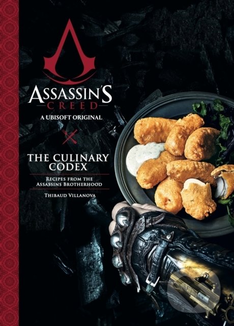 Kniha: Assassin's Creed: The Culinary Codex (Thibaud Villanova). Titan Books, 2022 Kniha: Assassin's Creed: The Culinary Codex (Thibaud Villanova). Titan Books, 2022