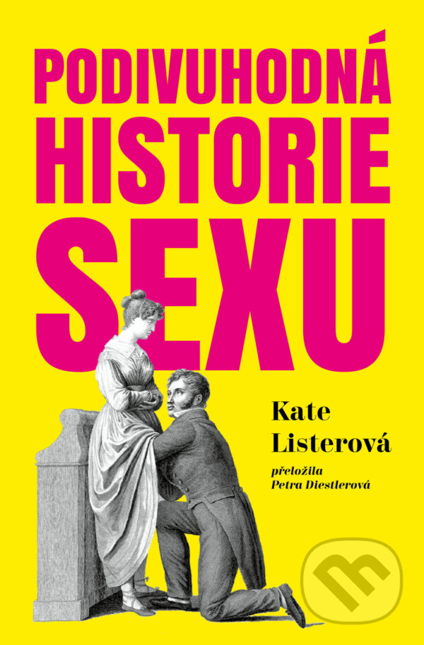 E-kniha: Podivuhodná historie sexu (Kate Lister). Paseka, 2022 E-kniha: Podivuhodná historie sexu (Kate Lister). Paseka, 2022