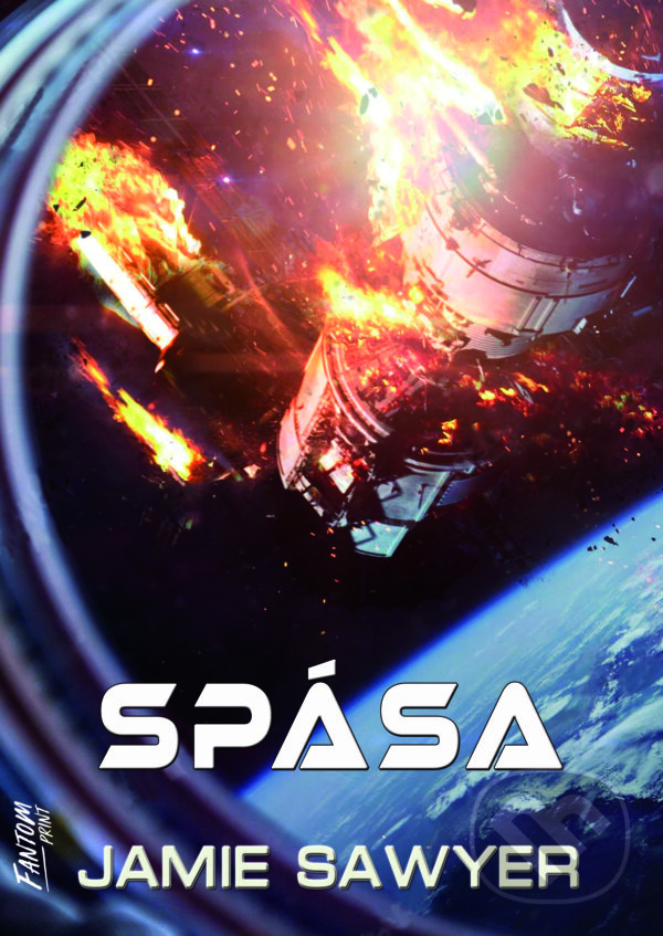 E-kniha: Spása (Jamie Sawyer). FANTOM Print, 2022 E-kniha: Spása (Jamie Sawyer). FANTOM Print, 2022