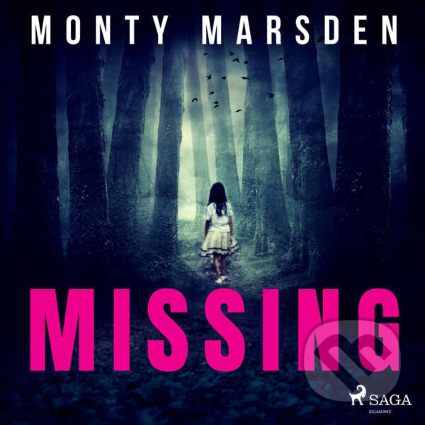 Audiokniha: Missing (EN) (Monty Marsden). Saga Egmont, 2022 Audiokniha: Missing (EN) (Monty Marsden). Saga Egmont, 2022