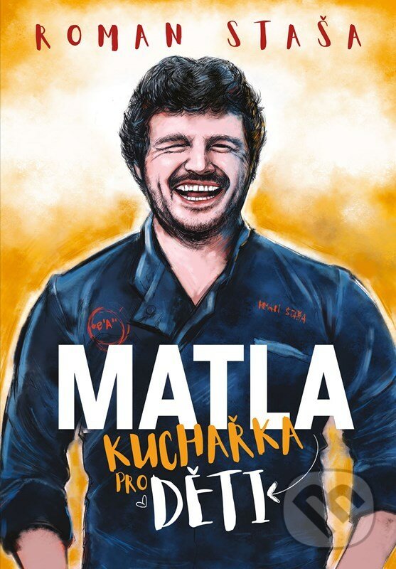 E-kniha: Roman Staša: Kuchařka pro děti (Roman Staša). BIZBOOKS, 2022 E-kniha: Roman Staša: Kuchařka pro děti (Roman Staša). BIZBOOKS, 2022
