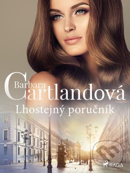 E-kniha: Lhostejný poručník (Barbara Cartlandová). Saga Egmont E-kniha: Lhostejný poručník (Barbara Cartlandová). Saga Egmont