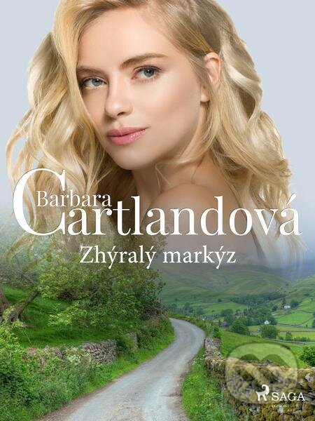 E-kniha: Zhýralý markýz (Barbara Cartlandová). Saga Egmont E-kniha: Zhýralý markýz (Barbara Cartlandová). Saga Egmont