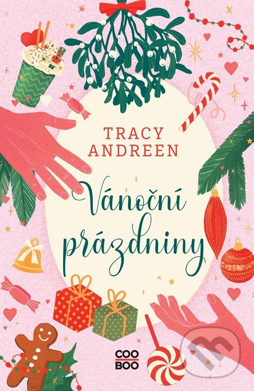 Kniha: Vánoční prázdniny (Tracy Andreen). CooBoo CZ, 2022 Kniha: Vánoční prázdniny (Tracy Andreen). CooBoo CZ, 2022